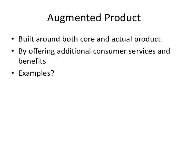 example of core actual and augmented product